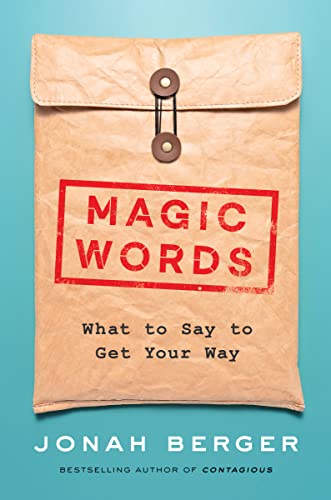 Magic Words: What to Say to Get Your Way von Harper Business