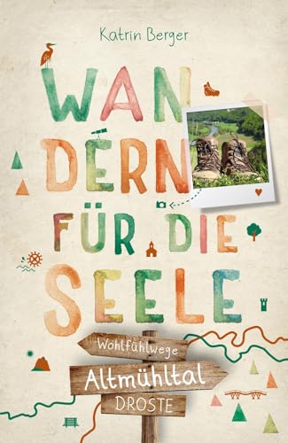 Altmühltal. Wandern für die Seele: Wohlfühlwege