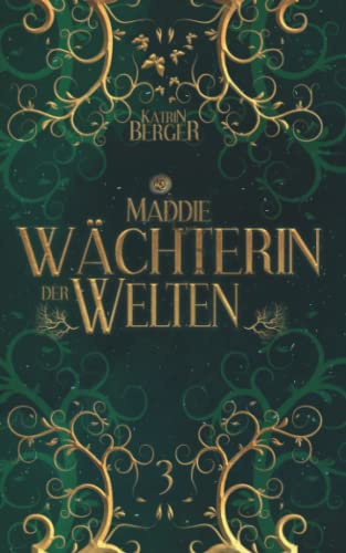 Maddie - Wächterin der Welten 3