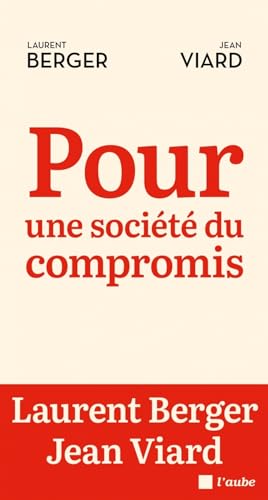 Pour une société du compromis von DE L AUBE