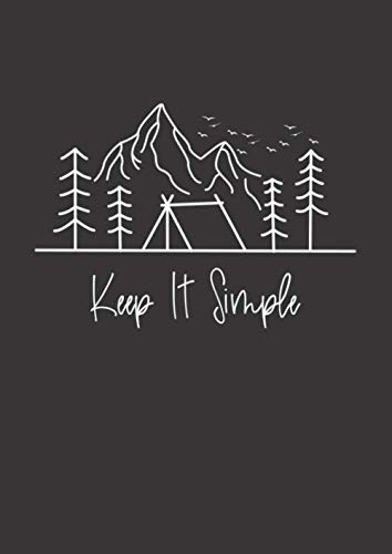 Notizbuch A4 dotted, gepunktet, punktiert mit Softcover Design: Keep it Simple Retro Natur Vanlife Camping Reisen Freiheit: 120 dotted (Punktgitter) DIN A4 Seiten von Independently published