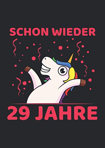 Notizbuch A4 kariert mit Softcover Design: Schon wieder 29 Jahre Ü30 Geburtstagsgeschenk Witz Spaß: 120 karierte DIN A4 Seiten Notizbuch A4 kariert mit Softcover Design: Schon wieder 29 Jahre Ü30 Geburtstagsgeschenk Witz Spaß: 120 karierte DIN A4 Seiten von Independently published