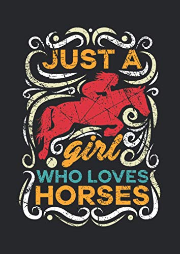 Notizbuch A4 liniert mit Softcover Design: A Girl Who Loves Horses Reiter Pferde Geschenk Mädchen: 120 linierte DIN A4 Seiten Notizbuch A4 liniert mit Softcover Design: A Girl Who Loves Horses Reiter Pferde Geschenk Mädchen: 120 linierte DIN A4 Seiten