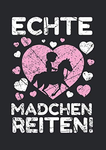 Notizbuch A4 liniert mit Softcover Design: Pferde Mädchen Spruch Echte Mädchen Reiten Reiterin Geschenk: 120 linierte DIN A4 Seiten Notizbuch A4 liniert mit Softcover Design: Pferde Mädchen Spruch Echte Mädchen Reiten Reiterin Geschenk: 120 linierte DIN A4 Seiten