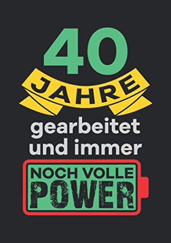 Notizbuch A5 kariert mit Softcover Design: 40 Jahre Arbeit Dienstjubiläum Spruch Witz Spaß Geschenk: 120 karierte DIN A5 Seiten von Independently published