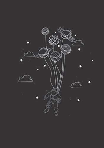 Notizbuch A5 liniert mit Softcover Design: Astronaut im Weltall an Planeten Ballons Sterne Mond Sonne: 120 linierte DIN A5 Seiten Notizbuch A5 liniert mit Softcover Design: Astronaut im Weltall an Planeten Ballons Sterne Mond Sonne: 120 linierte DIN A5 Seiten von Independently published