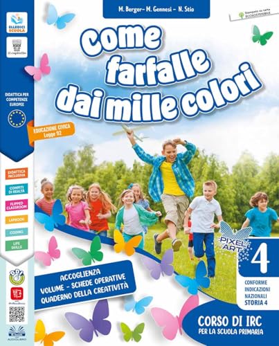 Come farfalle dai mille colori. Per la Scuola elementare. Con e-book. Con espansione online (Vol. 4-5)