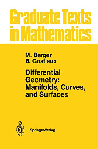 Differential Geometry: Manifolds, Curves, and Surfaces: Manifolds, Curves, and Surfaces (Graduate Texts in Mathematics, Band 115) von Springer