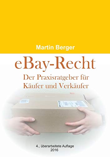 eBay-Recht: Der Praxisratgeber für Käufer und Verkäufer