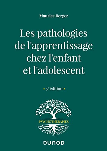 Les pathologies de l'apprentissage chez l'enfant et l'adolescent von DUNOD