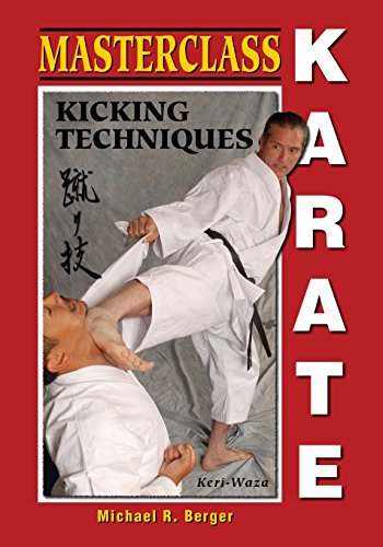 Masterclass Karate: Kicking Techniques