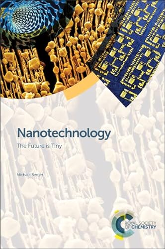 Nanotechnology: The Future Is Tiny