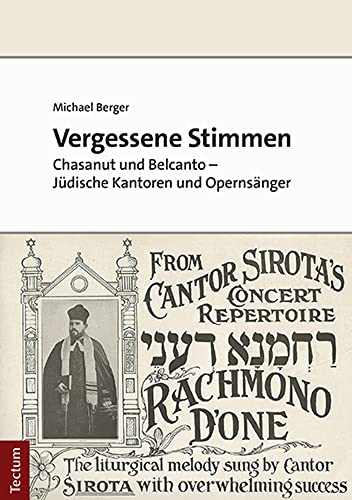 Vergessene Stimmen: Chasanut und Belcanto – Jüdische Kantoren und Opernsänger von Tectum Wissenschaftsverlag