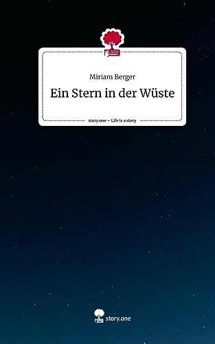 Ein Stern in der Wüste. Life is a Story - story.one