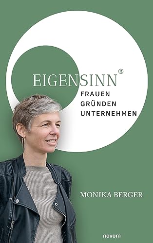 EigenSinn: Frauen – Gründen – Unternehmen von novum pro