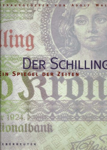 Der Schilling: Ein Spiegel der Zeiten