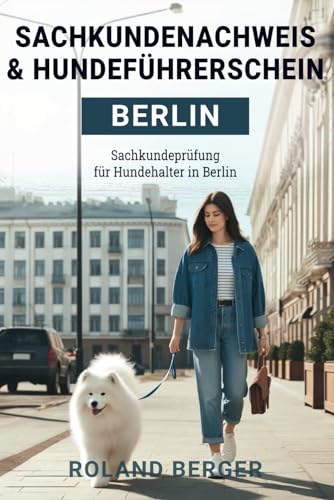 Sachkundenachweis und Hundeführerschein Berlin: Sachkundeprüfung für Hundehalter in Berlin
