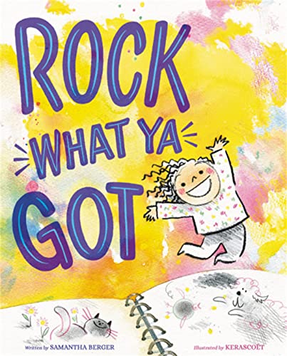 Rock What Ya Got von Little, Brown Books for Young Readers