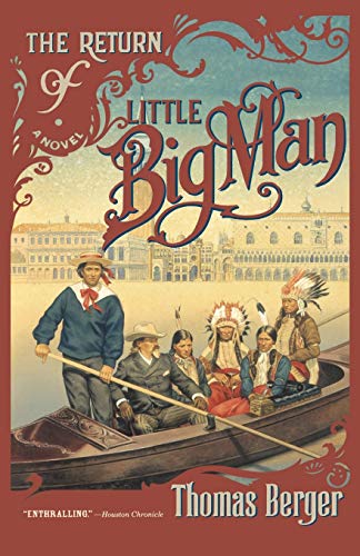 Return of Little Big Man, The: A Novel