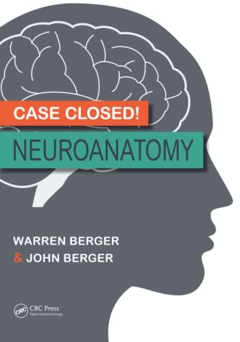 Case Closed! Neuroanatomy Case Closed! Neuroanatomy von CRC Press