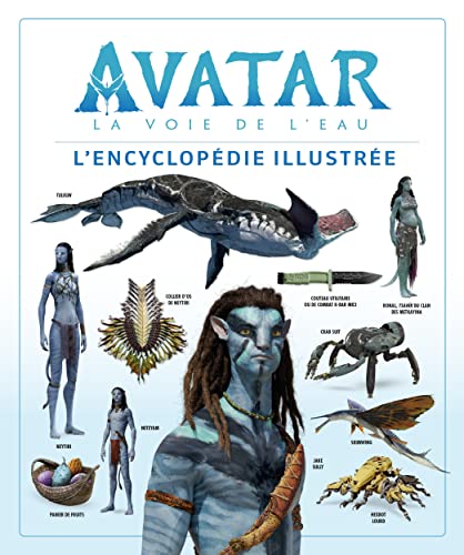 Avatar, la voie de l'eau : l'encyclopédie illustrée von HUGINN MUNINN