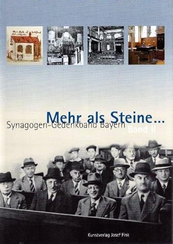 Mehr als Steine ...: Synagogen-Gedenkband Bayern. Teilband 2: Mittelfranken