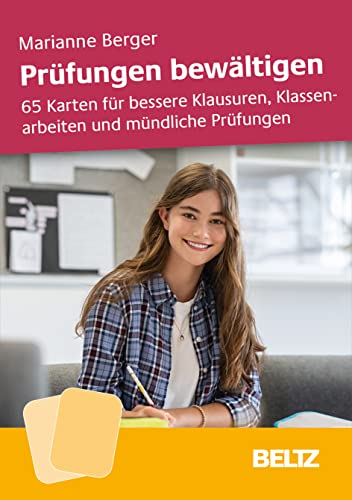 Prüfungen bewältigen: 65 Karten für bessere Klausuren, Klassenarbeiten und mündliche Prüfungen. Mit Booklet von Beltz