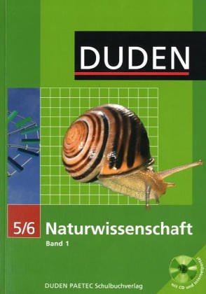 Duden Naturwissenschaft - Nordrhein-Westfalen: Band 1: 5./6. Schuljahr - Schülerbuch mit CD-ROM von Duden Schulbuch