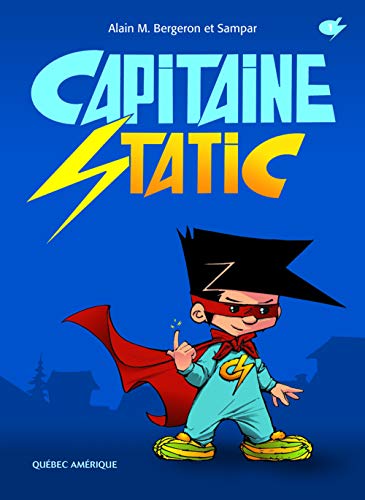 Capitaine Static: Capitaine Static, tome 1