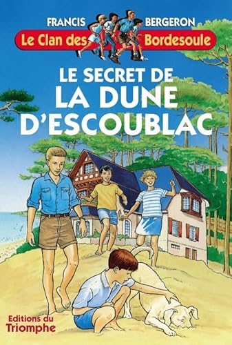 Le Clan des Bordesoule T16 - le Secret de la Dune d Escoublac von TRIOMPHE