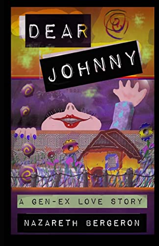 Dear Johnny: A Gen-Ex Love Story