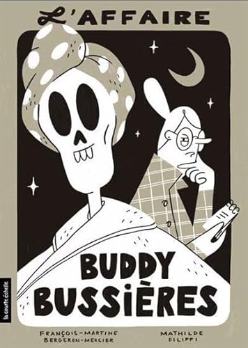 L'affaire Buddy Bussières von COURTE ECHELLE