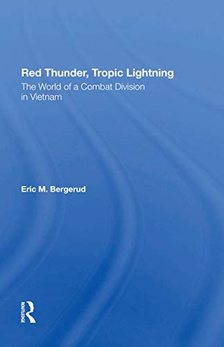 Red Thunder, Tropic Lightning: The World of a Combat Division in Vietnam von Routledge