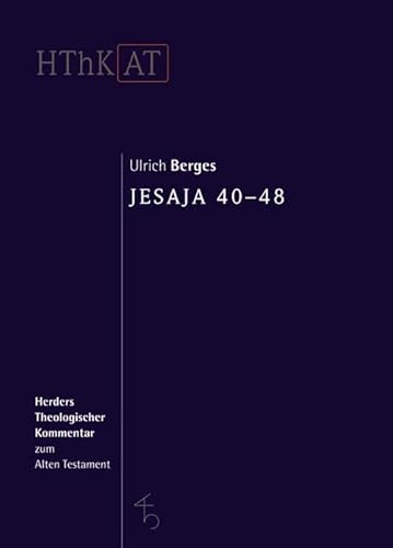 Jesaja 40-48 (Herders Theologischer Kommentar zum Alten Testament)