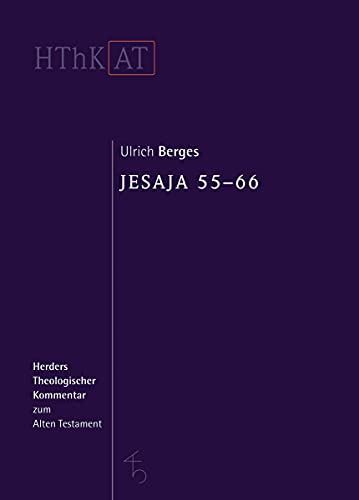 Jesaja 55-66 (Herders Theologischer Kommentar zum Alten Testament) von Herder Verlag GmbH