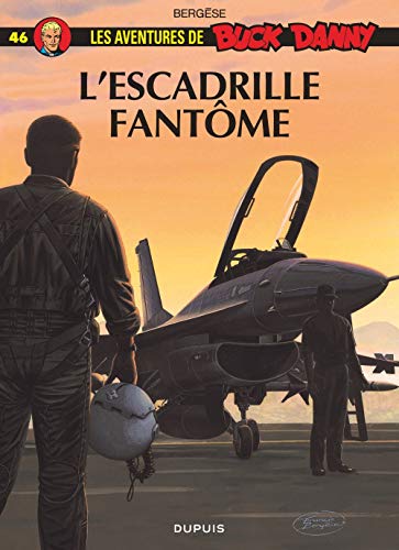 Buck Danny - Tome 46 - L'Escadrille fantôme von DUPUIS