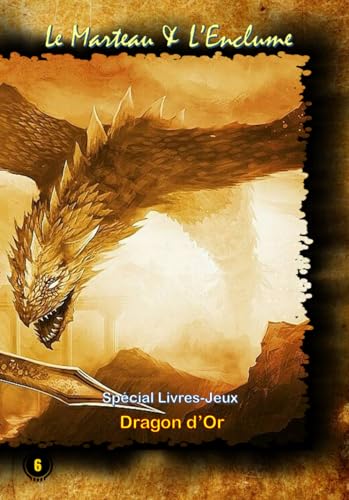 Le Marteau & L'Enclume: Dragon d'Or