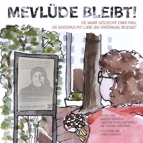 Mevlüde bleibt!: Die wahre Geschichte einer Frau, die Rassismus mit Liebe und Versöhnung begegnet von Dietz, J.H.W., Nachf.
