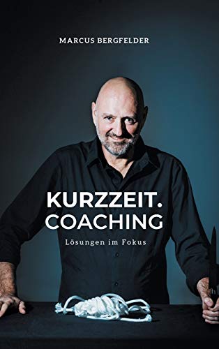 Kurzzeit.Coaching: Lösungen im Fokus von tredition