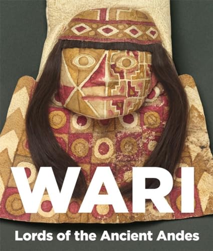 Wari: Lords of the Ancient Andes von Thames & Hudson