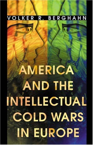 America and the Intellectual Cold Wars in Europe: Shepard Stone Between Philanthropy, Academy, and Diplomacy