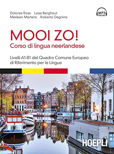 Mooi Zo! Corso di lingua neerlandese (olandese) (Corsi di lingua) von Hoepli