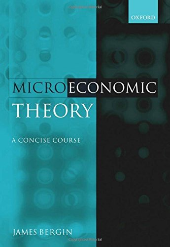 Microeconomic Theory: A Concise Course