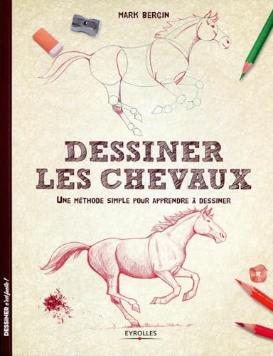 Dessiner les chevaux : Une méthode simple pour apprendre à dessiner