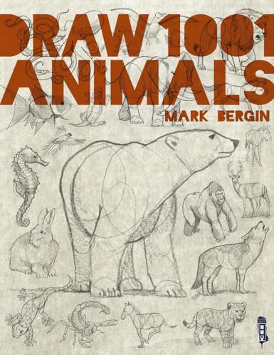 Draw 1001 Animals, Volume 1