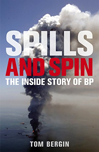 Spills and Spin: The Inside Story of BP von Random House Books for Young Readers