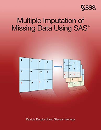 Multiple Imputation of Missing Data Using SAS Multiple Imputation of Missing Data Using SAS von SAS Institute