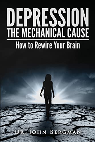 Depression: the Mechanical Cause: How to Correct the mechanical CAUSE of Depression & Bipolar Disorder von Createspace Independent Publishing Platform