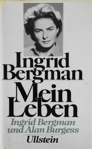 Ingrid Bergman. Mein Leben