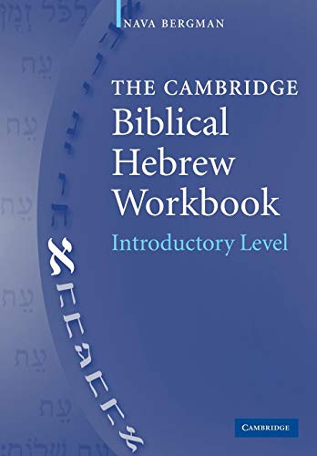The Cambridge Biblical Hebrew Workbook: Introductory Level